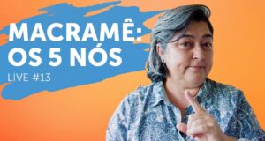 Os 5 Principais Nós do Macramê