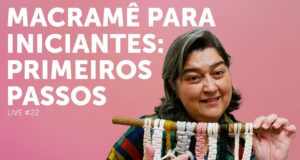 Macramê para Iniciantes: Passo a Passo